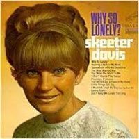 Skeeter Davis - Why So Lonely